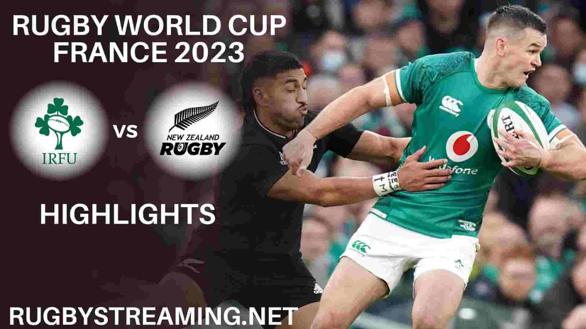 Ireland Vs New Zealand Highlights Rugby World Cup 2023 QF
