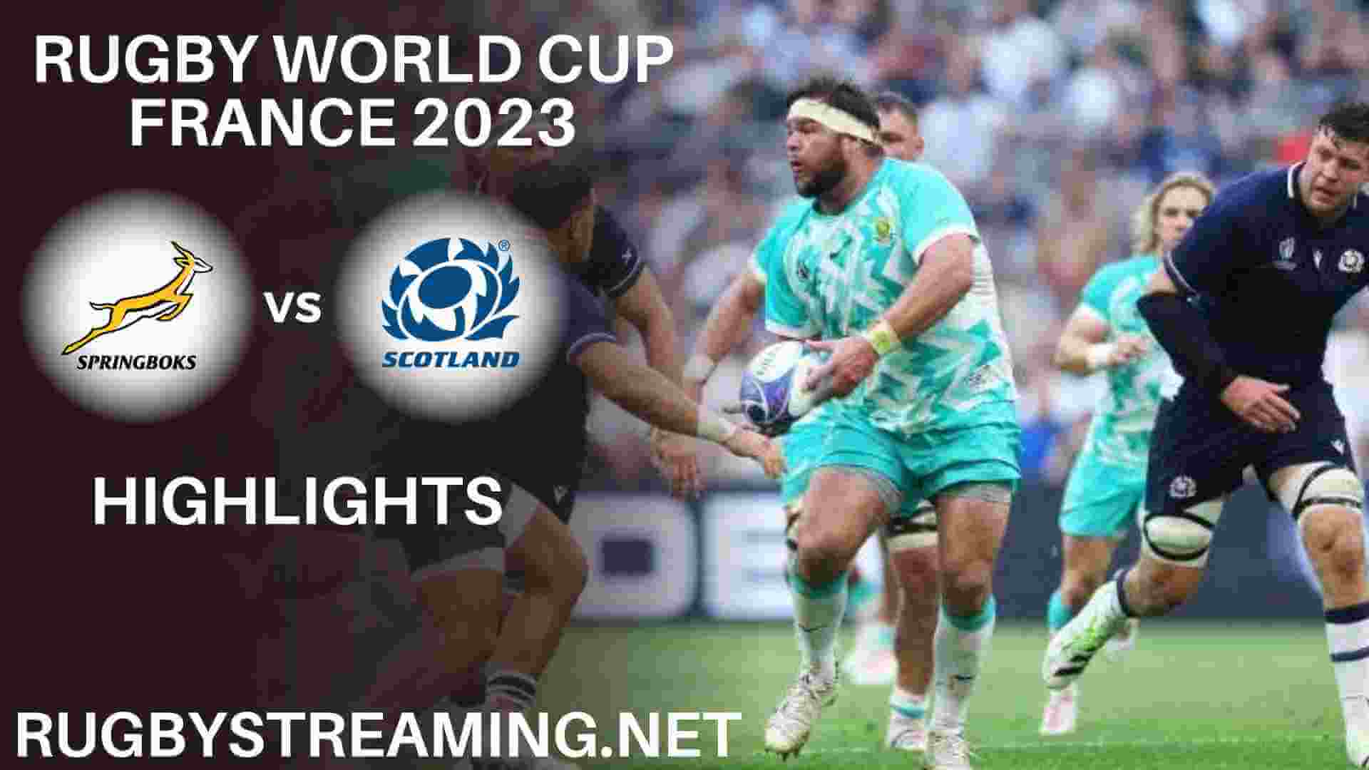 South Africa Vs Scotland Highlights Rugby World Cup 2023