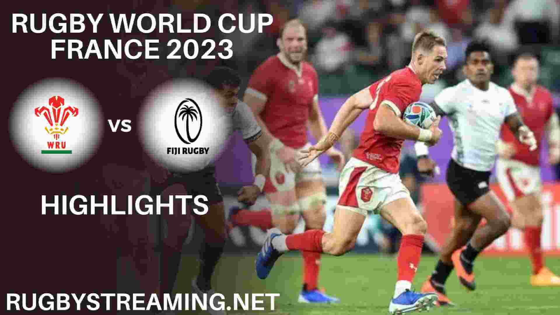 Wales Vs Fiji Highlights Rugby World Cup 2023